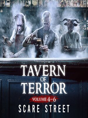 cover image of Tavern of Terror Volumes 4-6